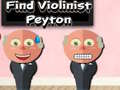 Spill Find Violinist Peyton