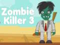 Spill Zombie Killer 3