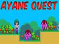 Spill Ayane Quest