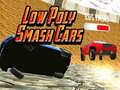 Spill Low Poly Smash Cars
