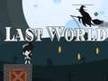 Spill Last World