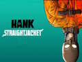Spill Hank Straightjacket
