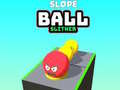 Spill Slope Ball Slither