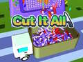Spill Cut It All