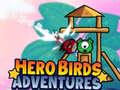 Spill Hero Birds Adventures