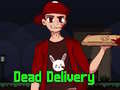 Spill Dead Delivery