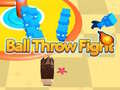 Spill Ball Throw Fight 