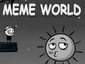Spill MeMe World