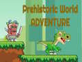 Spill Prehistoric World Adventure