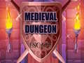 Spill Medieval Dungeon Escape