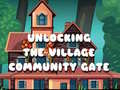 Spill Unlocking the Village Community Gate