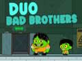 Spill Duo Bad Brothers