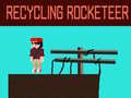 Spill Recycling Rocketeer