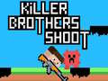 Spill Killer Brothers Shoot