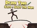 Spill Draw to Save: Save the Man