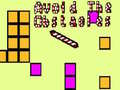 Spill Avoid the obstacles