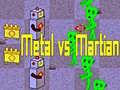 Spill Metal vs Martian