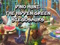 Spill Dino Hunt: The Hidden Green Stegosaurs