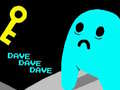Spill Dave Dave Dave