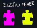Spill Zigsaw Fever