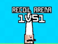 Spill Recoil Arena 1VS1
