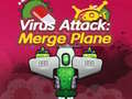 Spill Virus Attack: Merge Plane 
