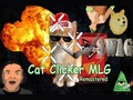 Spill Cat Clicker MLG
