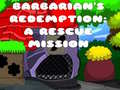 Spill Barbarians Redemption A Rescue Mission