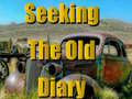 Spill Seeking The Old Diary 