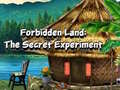 Spill Forbidden Land: The Secret Experiment