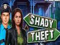 Spill Shady Theft