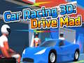 Spill Car Racing 3D: Drive Mad