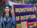 Spill Brushstrokes Of Deception