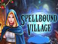 Spill Spellbound Village