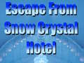 Spill Escape From Snow Crystal Hotel
