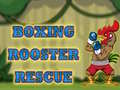 Spill Boxing Rooster Rescue