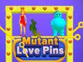 Spill Mutant Love Pins