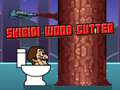 Spill Skibidi Wood Cutter