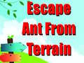 Spill Escape Ant From Terrain