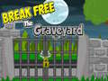 Spill Break Free The Graveyard