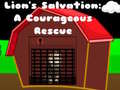 Spill Lions Salvation A Courageous Rescue