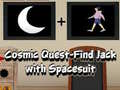 Spill Cosmic Quest Find Jack with Spacesuit