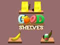 Spill Good Shelves