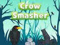 Spill Crow Smasher