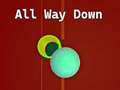 Spill All Way Down