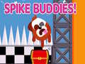 Spill Spike Buddies!
