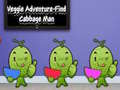 Spill Veggie Adventure Find Cabbage Man