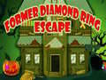 Spill Former Diamond Ring Escape