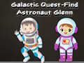 Spill Galactic Quest-Find Astronaut Glenn