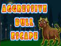 Spill Aggressive Bull Escape